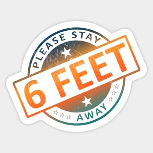 Please Stay 6 Feet Away Sticker